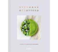 Stéphane Décotterd - Gastronomie entre lac et montagnes - Stéphane Décotterd - Favre Pierre-Marcel Eds - relié - Beau livre