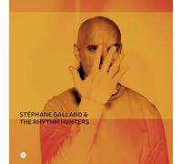 Stéphane Galland & The Rhythm Hunters - Stéphane Galland & The Rhythm Hunters. [Vinyle] [Import]