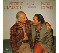 Stéphane Grappelli / Baden Powell - La Grande Reunion