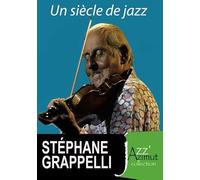 Stéphane GRAPPELLI-Un Siècle De Jazz