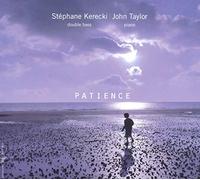 Stephane Kerecki & John – Patience – Import – ZIGZAG