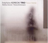 Stephane Kerecki Trio – Focus Danse – Import