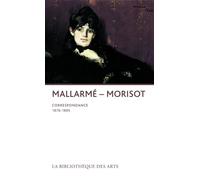 Stéphane Mallarmé - Berthe Morisot. Correspondance - Olivier Daulte - Bibliotheque Des Arts - broché - Lettres