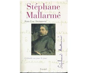 Stéphane Mallarmé: L'absolu au jour le jour