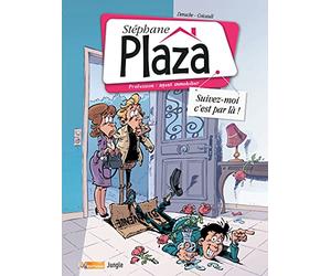 Stéphane Plaza, profession agent immobilier - Tome 1 Suivez moi c'est par là (01)