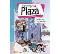 Stéphane Plaza, profession agent immobilier - Tome 1 Suivez moi c'est par là (01)