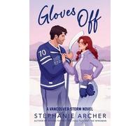 Stephanie Archer – Gloves Off – Vancouver Storm Series – Poche