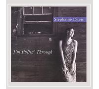 Stephanie Davis - I'm Pullin' Through
