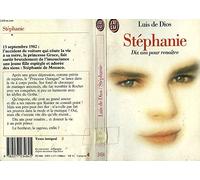 Stéphanie: Dix ans pour renaître