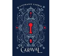 Stephanie Garber Caraval Collector's Edition (Relié) Caraval