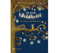 Stephanie Graegin Kallie George Das kleine Waldhotel, Band 01: Ein Zuha (Poche)