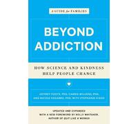 Stephanie Higgs Carrie Wilkens Nicole Kosanke Jeffrey Fo Beyond Addictio (Poche)