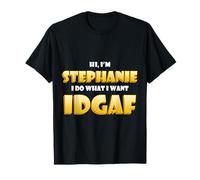Stephanie Joke IDGAF Meme Cute Halloween Costume for Steph T-Shirt