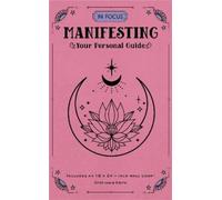 Stephanie Keith In Focus Manifesting (Relié) In Focus