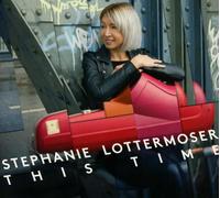 STEPHANIE LOTTERMOSER - THIS TIME CD NEUF