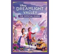 Stephanie Milton Disney Dreamlight Valley - The Official Guide (Poche)