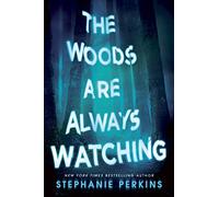 Stephanie Perkins - Woods are Always Watching - Paperback - E245z