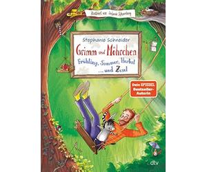 Stephanie Schne Grimm und Möhrchen - Frühling, Sommer, Herbst und Zesel: (Relié)