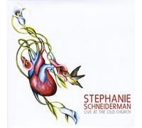 Stephanie Schneiderman - Live at The Old Church