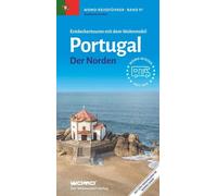 Stephanie Seufe Entdeckertouren mit dem Wohnmobil Portugal: Der Norden ( (Poche)