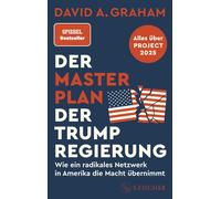 Stephanie Singh Der Masterplan der Trump-Regierung: Project 2025: Wie ei (Poche)