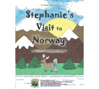 Stephanie's Visit to Norway: The Magic Globe Series