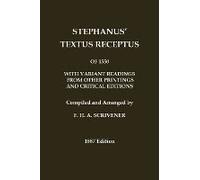 Stephanus' (Stephen's) 1550 Textus Receptus, As Compiled By F. H. A. Scrivener (Greek New Testament)