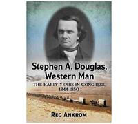 Stephen A. Douglas, Western Man
