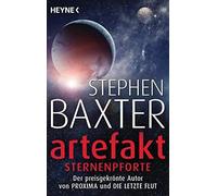 Stephen Baxter Peter Robert Artefakt - Sternenpforte: Roman (Poche)