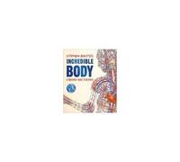 Stephen Biesty's Incredible Body Cross-Sections