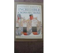 Stephen Biesty's Incredible Cross-Sections