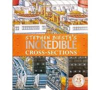 Stephen Biestys Incredible CrossSections by Richard Platt Unknown (Auteur)
