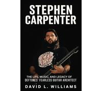Stephen Carpenter Biography: The Life, Music, and Legacy of Deftones’ Fearless Guitar Architect