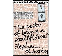 Stephen Chbosky The Perks of Being a Wallflower (Poche)