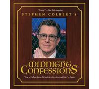 Stephen Colbert's Midnight Confessions