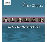 Stephen Connolly & The King's Singers – Swimming Over London – Signum