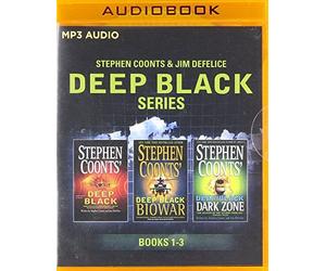 Stephen Coonts & Jim DeFelice - Deep Black Series: Books 1-3: Deep Black, Biowar, Dark Zone by Stephen Coonts (2016-07-12)