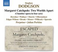 Julian Perkins – Margaret Catchpole: Two Worlds Apart – CD – NAXOS