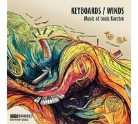 Stephen Drury; Windscape; Michael Stephen Brown; Marianne Gythfeldt; Han Chen; Carson Cooman - Keyboards/Winds: Music of Louis Karchin