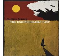Stephen Fearing - The Unconquerable Past (LP) [VINYL]