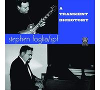 Stephen Foglia SPF - A Transient Dichotomy