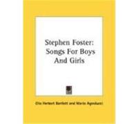 Stephen Foster: Songs for Boys and Girls