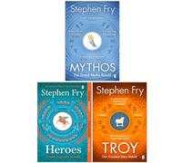 Stephen Fry Greek Myths Series Collection 3 Books Set (Troy, Heroes, Mythos)