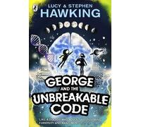 Stephen Hawking Lucy Hawking George and the Unbreakable Code (Poche)