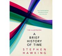 Stephen Hawking The Illustrated Brief History Of Time (Relié)