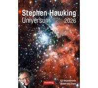 Stephen Hawking - Universum Wochenplaner 2026 - 53 faszinierende Bilder und Zitate: Spannender Kalender mit Weltall-Motiven und inspirierenden Texten.Terminkalender 2026 für die Wand