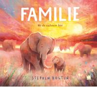 Stephen Hogtun Ulrich Störiko-Blume FAMILIE: Wo du zuhause bist (Relié)