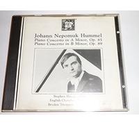 Stephen Hough - Hummel: Piano Concerto in A Minor, Op. 85 / Piano Concerto in B Minor, Op. 89
