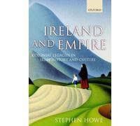 Stephen Howe Ireland and Empire (Relié)