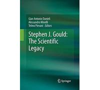 Stephen J. Gould: The Scientific Legacy